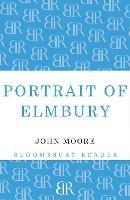 Portrait of Elmbury - John Moore - cover