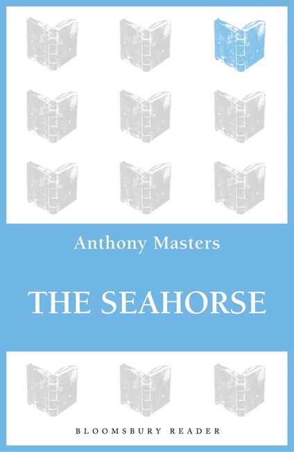 The Seahorse - Anthony Masters - ebook