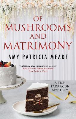 Of Mushrooms and Matrimony - Amy Patricia Meade - cover