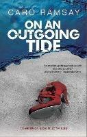 On an Outgoing Tide - Caro Ramsay - cover