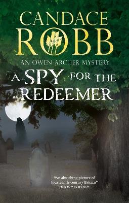 A Spy for the Redeemer - Candace Robb - cover