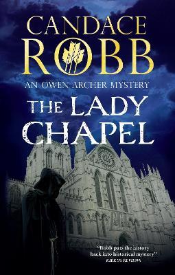 The Lady Chapel - Candace Robb - cover