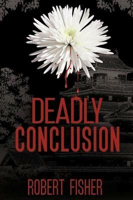 Deadly Conclusion - Robert Fisher - cover