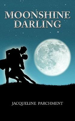 Moonshine Darling - Jacqueline Parchment - Libro in lingua inglese -  AuthorHouse - | IBS