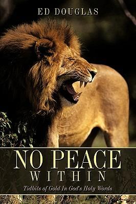 No Peace Within: Tidbits of Gold In God's Holy Words - Ed Douglas - cover