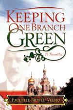 Keeping One Branch Green: A Novella