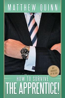 How to Survive the "Apprentice"! - Matthew Quinn - cover