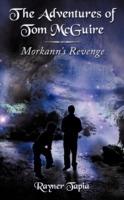 The Adventures of Tom McGuire: Morkann's Revenge