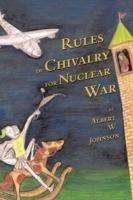 Rules of Chivalry for Nuclear War: How We Fight and Persuade Each Other