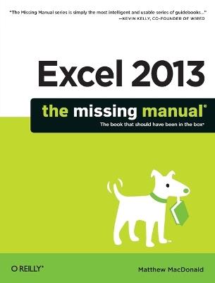 Excel 2013 - The Missing Manual - Matthew Macdonald - cover