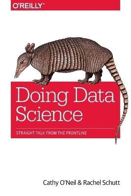 Doing Data Science - Cathy O'Neill - cover