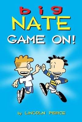 Big Nate: Game On! - Lincoln Peirce - cover
