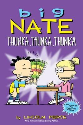 Big Nate: Thunka, Thunka, Thunka - Lincoln Peirce - cover