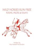 Wild Horses Run Free