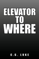 Elevator to Where