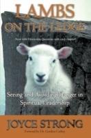 Lambs on the Ledge: Seeing and Avoiding Danger in Spiritual Leadership - Joyce Strong - cover