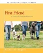 First Friend: A History of Dogs and Humans