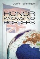 Honor Knows No Borders - John Sharer - cover