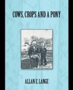 Cows, Crops and a Pony