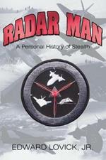 Radar Man: A Personal History of Stealth