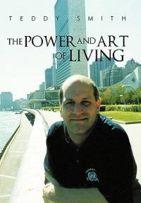 The Power and Art of Living - Teddy Smith - cover