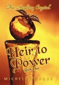 Heir to Power: Book One - Michele Poague - cover