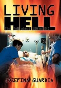 Living Hell: The Truth about AIDS and HIV - Josefina Guardia - cover