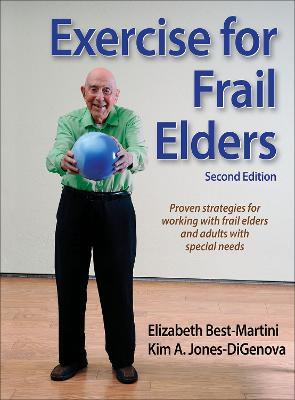 Exercise for Frail Elders - Elizabeth Best-Martini,Kim A. Jones-DiGenova - cover