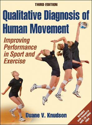 Qualitative Diagnosis of Human Movement: Improving Performance in Sport and Exercise - Duane V. Knudson - cover