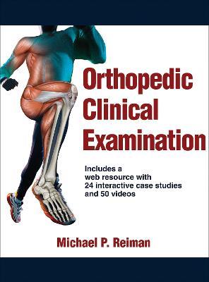 Orthopedic Clinical Examination - Michael P. Reiman - cover