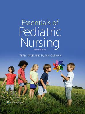 Essentials of Pediatric Nursing - Theresa Kyle,Susan Carman - cover