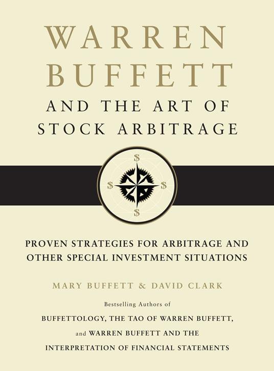 Warren Buffett and the Art of Stock Arbitrage