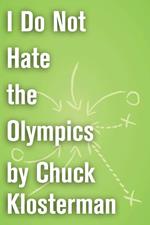 I Do Not Hate the Olympics