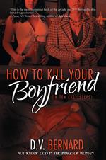 How to Kill Your Boyfriend (in 10 Easy Steps)