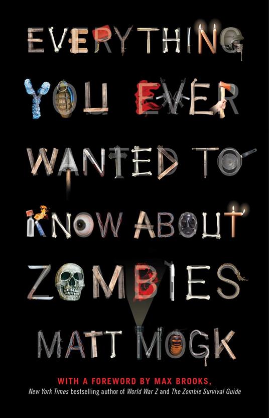 Everything You Ever Wanted to Know About Zombies