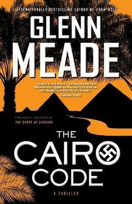 The Cairo Code: A Thriller - Glenn Meade - cover