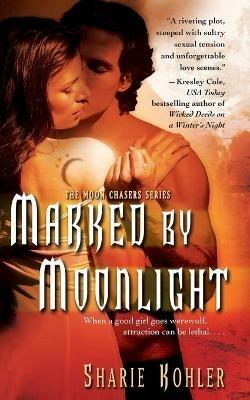 Marked by Moonlight - Sharie Kohler - cover