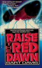 Raise the Red Dawn: Raise the Red Dawn
