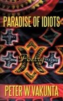 Paradise of Idiots: Poetry