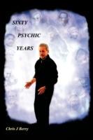 Sixty Psychic Years: Autobiography