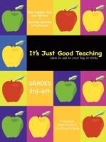 It's Just Good Teaching: Ideas to Add to Your Bag of Tricks: Grades 3rd-6th - Dr. Floyd Cogley,Jennifer Kruk-Carcich,Marcy Pollinger-Di Eduardo - cover