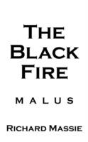 The Black Fire: Malus