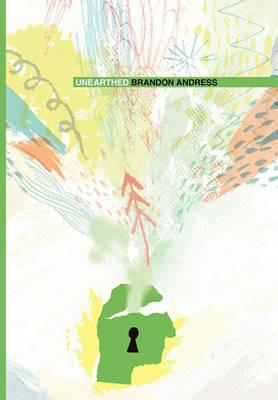 Unearthed: How Discovering the Kingdom of God Will Transform the Church and Change the World - Brandon Andress - cover