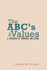 The ABC's of Values: A Treasure of Thoughts for Living