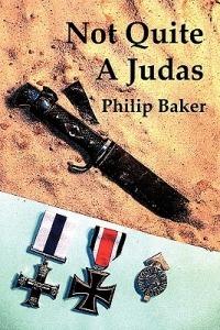 Not Quite a Judas - Philip Baker - cover