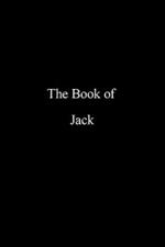 The Book of Jack: A Compilation of Peace, Mercy, Reality and Modern Living