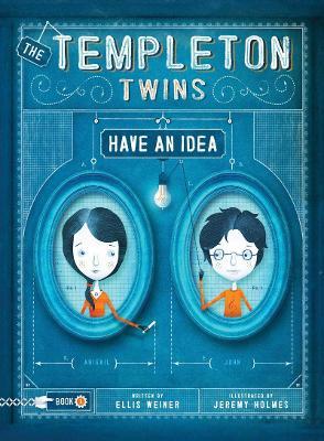 Templeton Twins Have an Idea: Book 1 - Ellis Weiner - cover