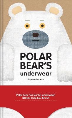 Polar Bear's Underwear - Tupera Tupera - cover