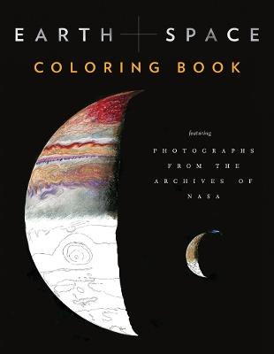 Earth and Space Coloring Book: Featuring Photographs from the Archives of NASA - cover