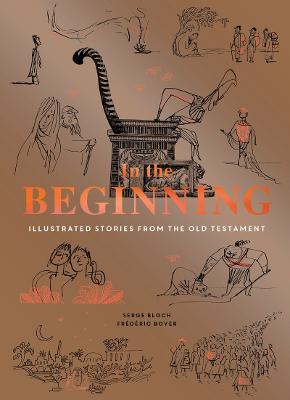 In the Beginning: Illustrated Stories from the Old Testament - Frederic Boyer - cover